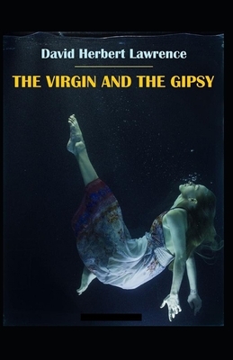 The Virgin and the Gipsy illustrated by D.H. Lawrence