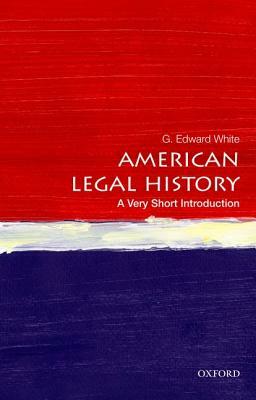 American Legal History by G. Edward White