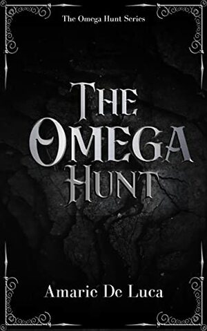 The Omega Hunt by Amarie De Luca