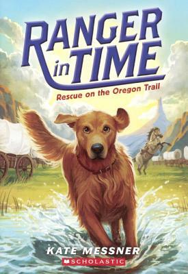 Rescue on the Oregon Trail by Kate Messner
