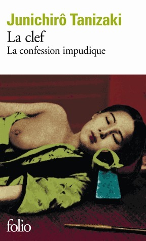 La Clef : La confession impudique by Anne Bayard-Sakai, Jun'ichirō Tanizaki