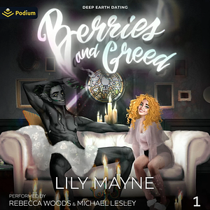 Berries and Greed by Lily Mayne