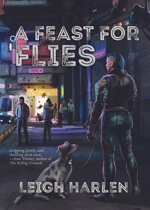 A Feast for Flies by Leigh Harlen