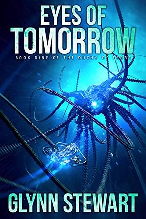 Eyes of Tomorrow by Glynn Stewart