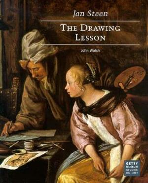 Jan Steen: The Drawing Lesson by John Walsh