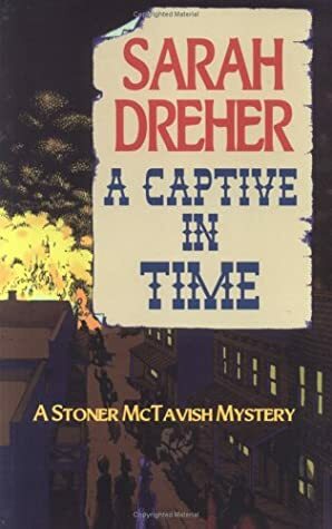 A Captive in Time by Sarah Dreher