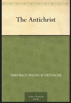 The Antichrist by Friedrich Nietzsche