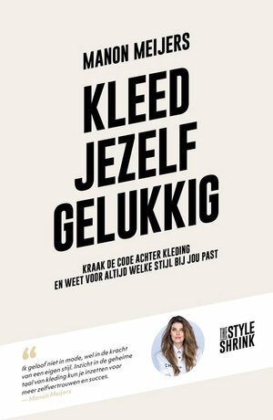 Kleed jezelf gelukkig by Manon Meijers