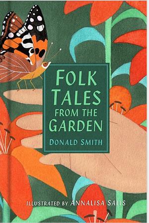 Folk Tales from The Garden by Donald Smith