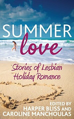 Summer Love by Brooke Winters, Harper Bliss, Cheyenne Blue, Lucy Felthouse, Caroline Manchoulas, A.L. Brooks, Tamsin Flowers