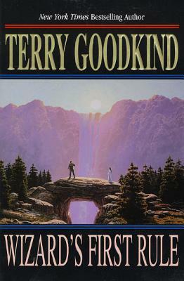 Wizard's First Rule by Terry Goodkind