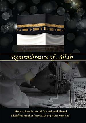 Remembrance of Allah by Mirza Bashiruddin Mahmud Ahmad