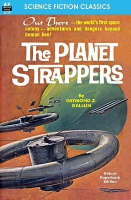 The Planet Strappers by Raymond Z. Gallun