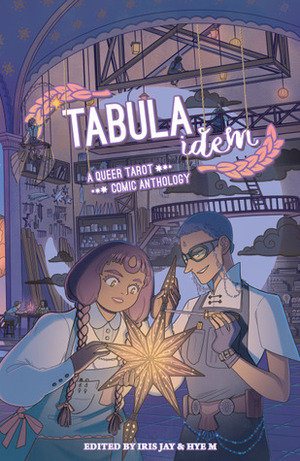 Tabula Idem: A Queer Tarot Comic Anthology by C.J. Walker, Hye Mardikian, Gray Dupe Folie, Alexandra Genetti, Petra Nordlund, Andrew Drillon, Capp, Lorena Reyes, Nero O'Reilly, Andi Santagata, Iris Jay, Laura Lee, Ivan Kasof, D. Marie Licea, Jahna Vaughan, Muura, Lin, Val Wise, Ashanti Fortson, Steve Foxe, H. Pueyo, Kat Gesiriech, Mister Loki, Lauren Dombrowski, Adam Massimiano, Dante Luiz, Jenn St-Onge, Van Weasel, Gillian Pascasio, Maia Kobabe, Alain Helmers, Shoona Browning