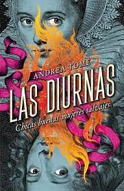Las diurnas by Andrea Tomé