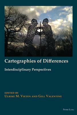 Cartographies of Differences: Interdisciplinary Perspectives by 