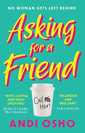 Asking for a Friend by Andi Osho