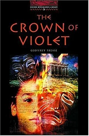 Crown of Violet by Geoffrey Trease, John Escott, Tricia Hedge