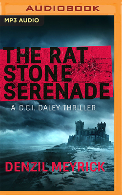 The Rat Stone Serenade by Denzil Meyrick