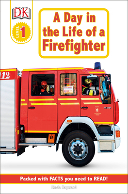 DK Readers L1: Jobs People Do: A Day in the Life of a Firefighter by Linda Hayward