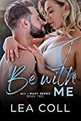 Be with Me by Lea Coll