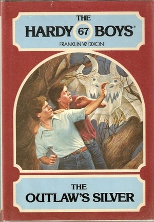 The Outlaw's Silver by Franklin W. Dixon