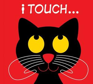 I Touch . . . by Patrick George