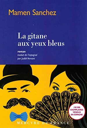 La gitane aux yeux bleus by Judith Vernant, Mamen Sánchez
