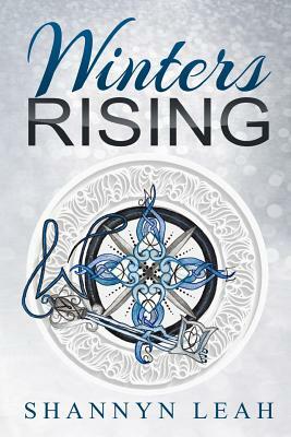 Winters Rising by Shannyn Leah