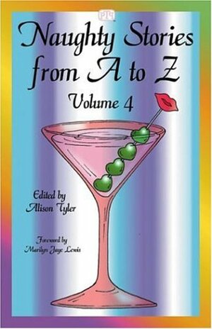 Naughty Stories From A To Z, Volume 4 by Alison Tyler