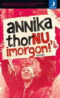 Nu, imorgon! by Annika Thor