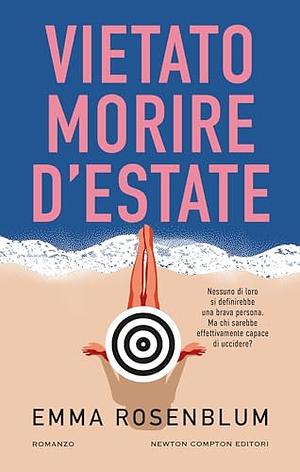 Vietato morire d'estate by Emma Rosenblum