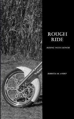 Rough Ride by Rebecca M. Avery