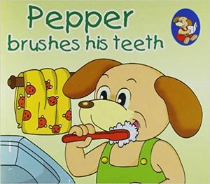 Pepper Brushes his Teeth by Sterling Publishing