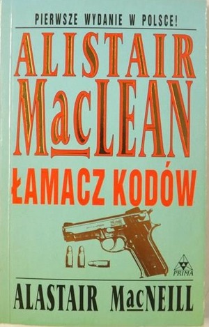 Łamacz kodów by Alastair MacNeill, Alistair MacLean