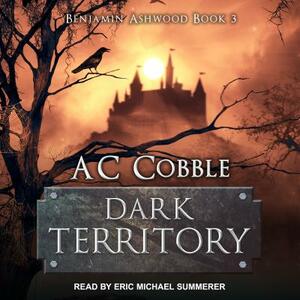 Dark Territory by A.C. Cobble