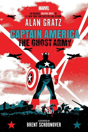Captain America: The Ghost Army by Alan Gratz