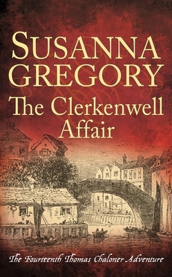 The Clerkenwell Affair by Susanna Gregory