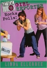 Girl Reporter Rocks Polls! by Linda Ellerbee
