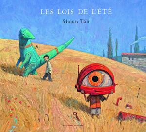 Les lois de l'été by Shaun Tan