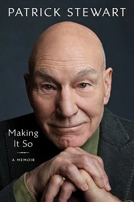 Making It So by Patrick Stewart