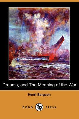 Dreams and the Meaning of the War by Henri Bergson