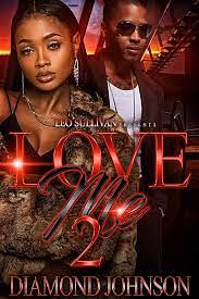 Love Me 2 by Diamond D. Johnson
