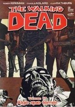 The Walking Dead Vol. 17 by Robert Kirkman