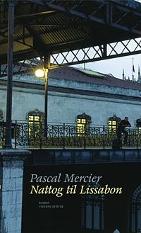 Nattog til Lissabon by Pascal Mercier