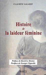 Histoire de la laideur féminine by Claudine Sagaert