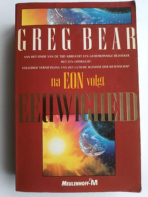 Eeuwigheid  by Greg Bear