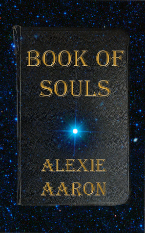 Book of Souls by Alexie Aaron