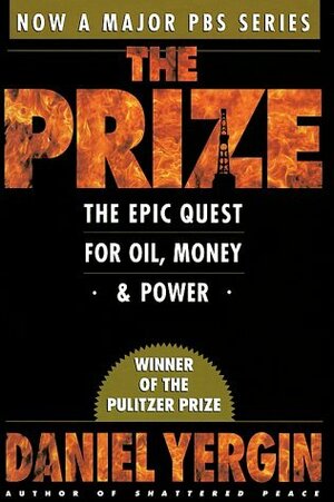 The Prize: The Epic Quest for Oil, Money, and Power by Daniel Yergin, Kamuran Tuncay