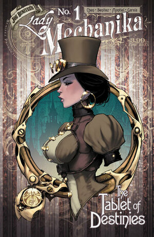 Lady Mechanika The Tablet of Destinies #1 by Joe Benítez, Martin Montiel, Mike Garcia, Michael Heisler, M.M. Chen